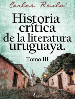 Historia crítica de la literatura uruguaya. Tomo III