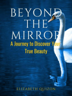 Beyond the Mirror A Journey to Discover Your True Beauty