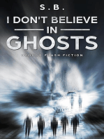 I Don't Believe in Ghosts