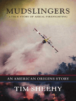 Mudslingers: A True Story of Aerial Firefighting (An American Origins Story)