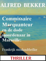 Commissaire Marquanteur en de dode moordenaar in Marseille: Frankrijk misdaadthriller