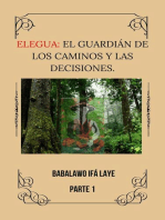 Elegua: El Guardian de los caminos y las decisiones.: Elegua: El Guardian de los caminos y las decisiones., #1