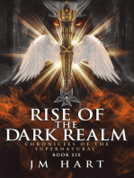 Rise of the Dark Realm: Chronicles of the Supernatural, #6