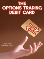 The Options Trading Debit Card: Create the Best Weekends of Your Life: Financial Freedom, #210