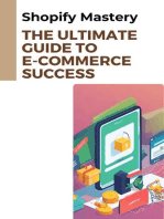 Shopify Mastery: The Ultimate Guide to E-commerce Success