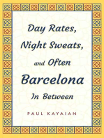 Day Rates, Night Sweats, and Often Barcelona In Between