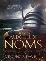 L'homme aux deux noms: Les mémoires de Sertorius Tome 1