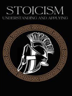 Stoicism understanding and applying: How the wisdom of the ancient Stoics can enrich your life | Epictetus, Seneca and Marcus Aurelius applied to everyday life