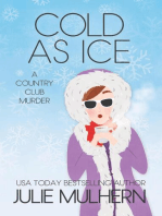 Cold as Ice: The Country Club Murders, #6