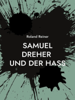 Samuel Dreher: und der Hass