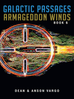 Galactic Passages: Armageddon Winds