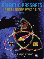 Galactic Passages: Longshadow Mysteries