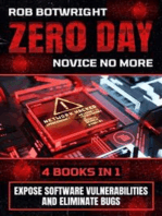 Zero Day: Novice No More: Expose Software Vulnerabilities And Eliminate Bugs