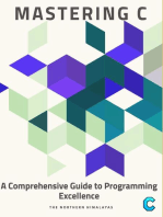 Mastering C: A Comprehensive Guide to Programming Excellence