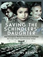 Saving the Schindler's Daughter: How Courageous Women Rescued an Orphaned Girl from French Concentration Camps