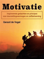 Motivatie: Inspirerende gedachten en principes voor doorzettingsvermogen en zelfbeheersing