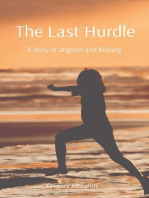 The Last Hurdle: A story of anguish and healing.