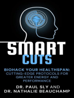 SmartCuts: Biohack Your Healthspan: Cutting-Edge Protocols For Greater Energy And Performance