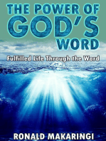 The Power of God's Word: Fulfilled Life Through the Word