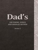 Dad's 100 Poems, Songs, and Riddles Within