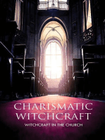 Charismatic Witchcraft - Witchcraft in the Church