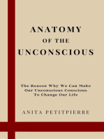 Anatomy of the Unconscious