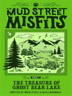 The Treasure of Ghost Bear Lake: A Mud Street Misfits Adventure