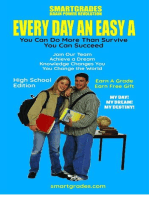 EVERY DAY AN EASY A Study Skills (High School Edition) SMARTGRADES BRAIN POWER REVOLUTION: Student Tested! Teacher Approved! Parent Favorite! 5 Star Reviews!