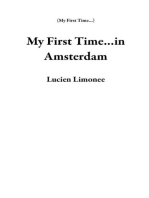 My First Time...in Amsterdam: My First Time...
