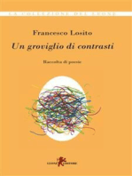 Un groviglio di contrasti