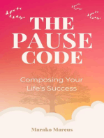 The PAUSE Code: Composing Your Life's Success