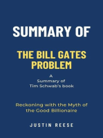 Summary of The Bill Gates Problem by Tim Schwab: Reckoning with the Myth of the Good Billionaire
