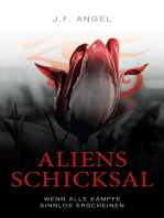 Aliens Schicksal: Wenn alle Kämpfe sinnlos erscheinen