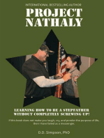 Project Nathaly: Learning How to be a Stepfather without Completely Screwing Up
