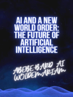 AI and a New World Order: The Future of Artificial Intelligence: 1A, #1