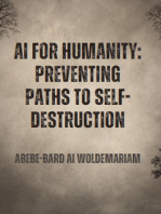 AI for Humanity: Preventing Paths to Self-Destruction: 1A, #1