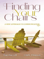 Finding Your Chairs: A new approach to communication