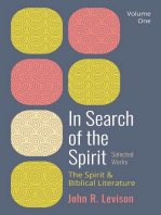 In Search of the Spirit: Selected Works, Volume One: The Spirit and Biblical Literature