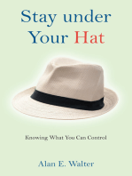 Stay under Your Hat: Knowing What You Can Control