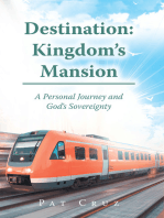 Destination Kingdoms Mansion: A Personal Journey and God’s Sovereignty