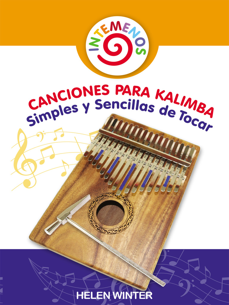 Canciones para Kalimba Simples y Sencillas de Tocar de Helen Winter (Libro electrónico) Leer