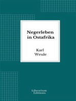 Negerleben in Ostafrika: Ergebnisse einer Ethnologischen Forschungsreise