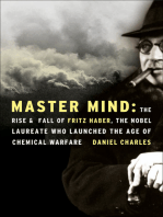 Master Mind: The Rise & Fall of Fritz Haber, the Nobel Laureate Who Launched the Age of Chemical Warfare