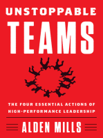 Unstoppable Teams: The Four Essential Actions of High-Performance Leadership