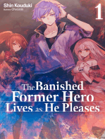 The Banished Former Hero Lives as He Pleases: Volume 1