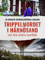 Trippelmordet i Härnösand och fem andra mordfall