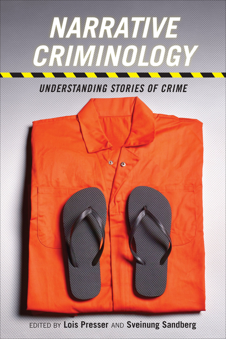Narrative Criminology by Lois Presser, Sveinung Sandberg (Ebook) - Read  free for 30 days