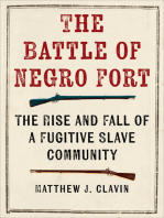 The Battle of Negro Fort: The Rise and Fall of a Fugitive Slave Community