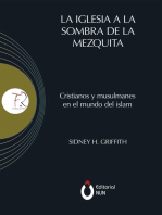 La Iglesia a la sombra de la mezquita: Cristianos y musulmanes en el mundo del islam