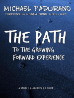 The Path to the Growing Forward Experience